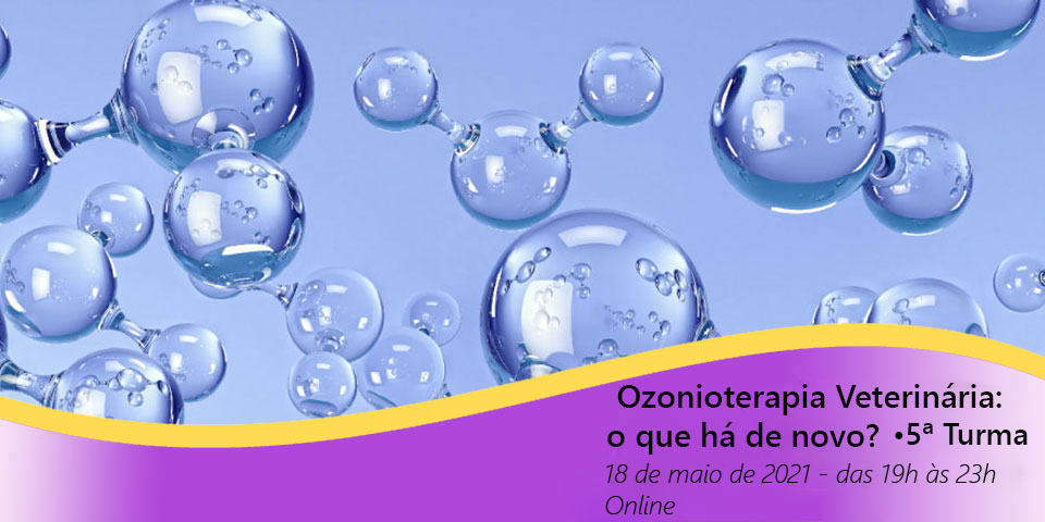 Webinar Ozonioterapia Veterin\u00e1ria: o que h\u00e1 de novo? \u2022 5\u00aa Turma \u2013 Ibra