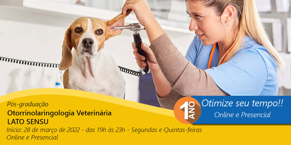 Matrícula Pós-graduação Otorrinolaringologia Veterinária • Lato Sensu 